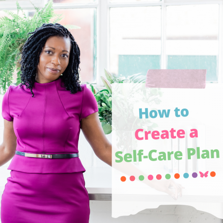 How to create a self-care plan